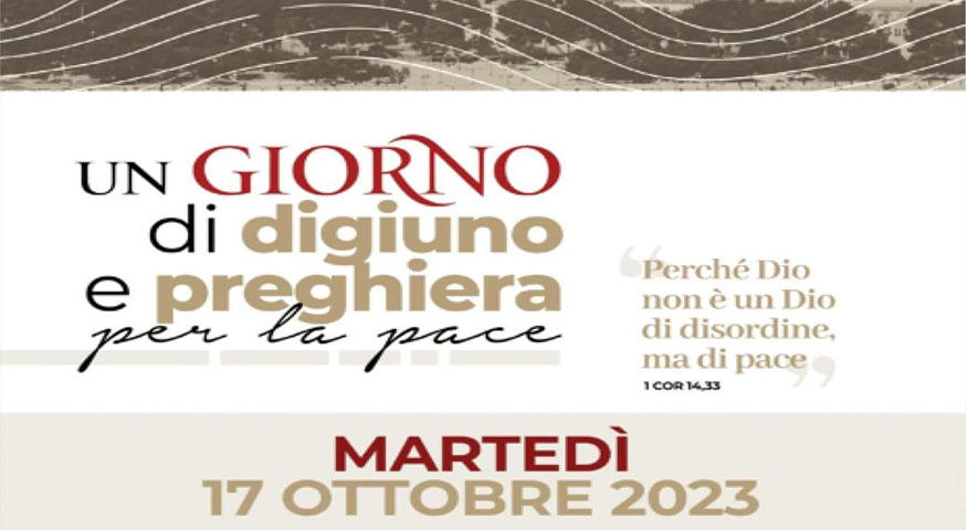 Giornata nazionale di digiuno, preghiera e astinenza per la pace e